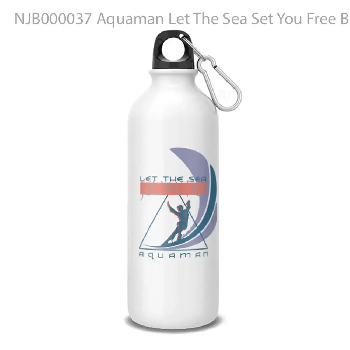 Aquaman Let The Sea Set You Free Botol Air Minum