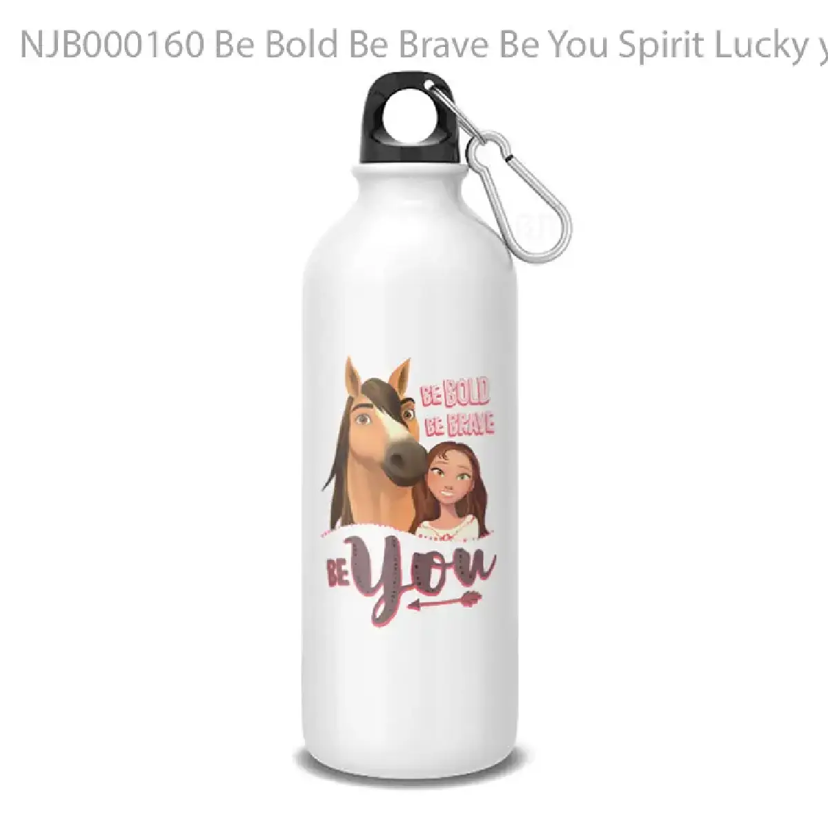 Be Bold Be Brave Be You Spirit Lucky y Botol Air Minum