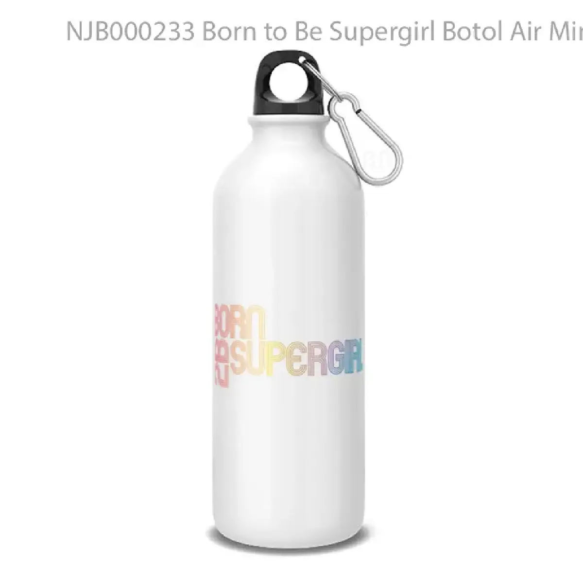 Born to Be Supergirl Botol Air Minum