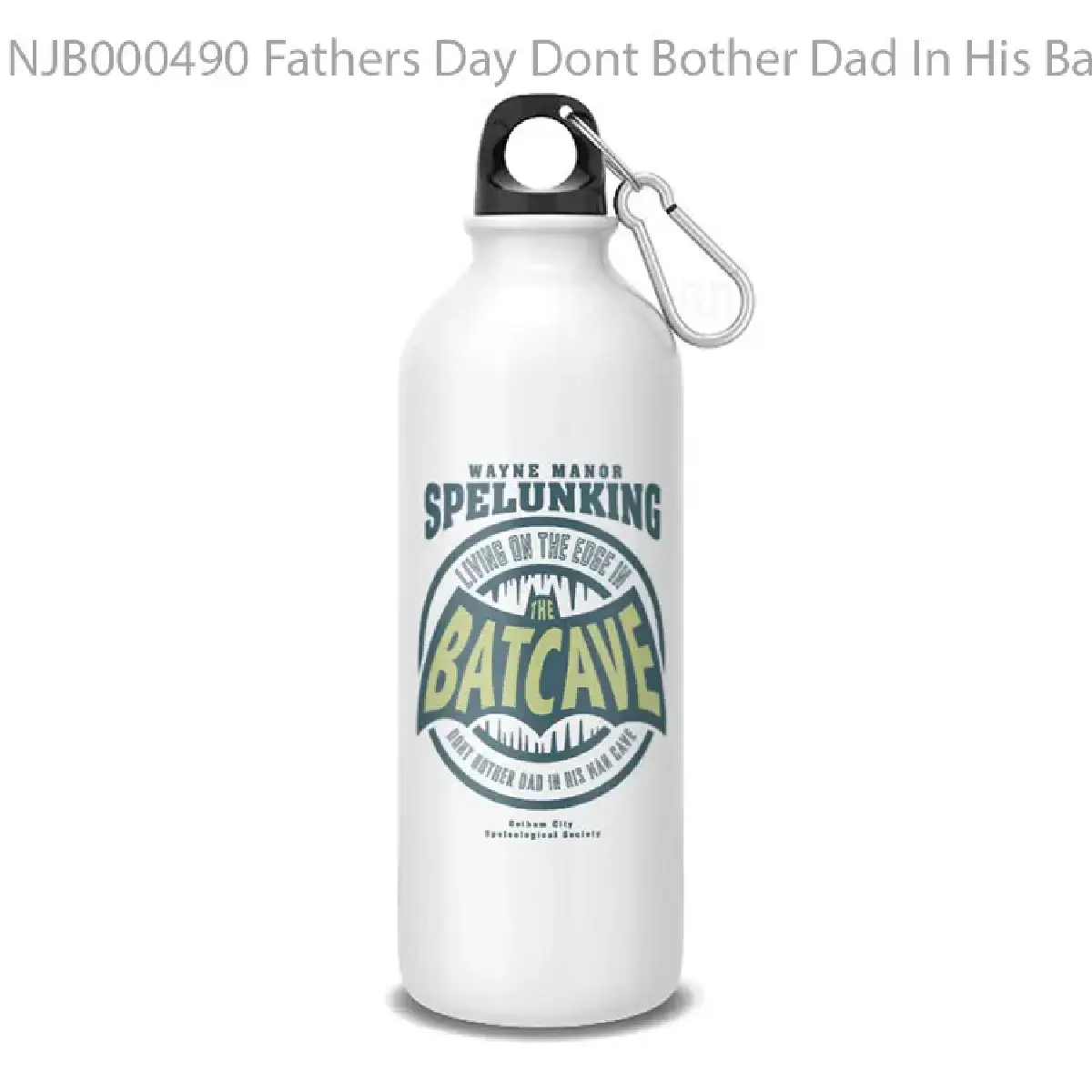 Fathers Day Dont Bother Dad In His Batca Botol Air Minum