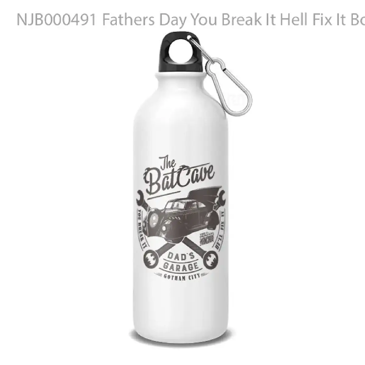 Fathers Day You Break It Hell Fix It Botol Air Minum