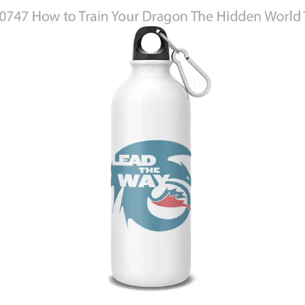 How to Train Your Dragon The Hidden World Toothless Lead The Way Botol Air Minum