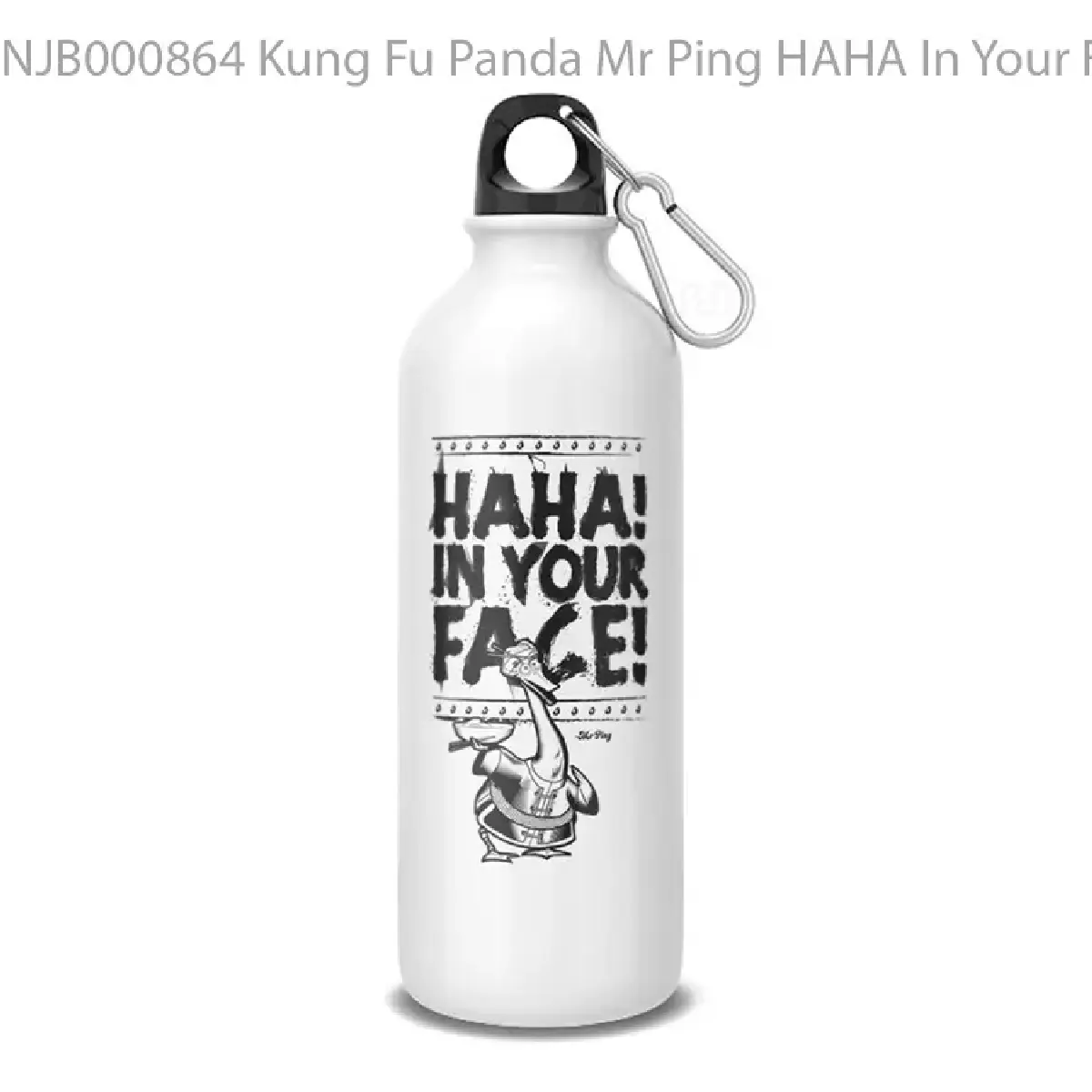 Kung Fu Panda Mr Ping HAHA In Your Face Botol Air Minum