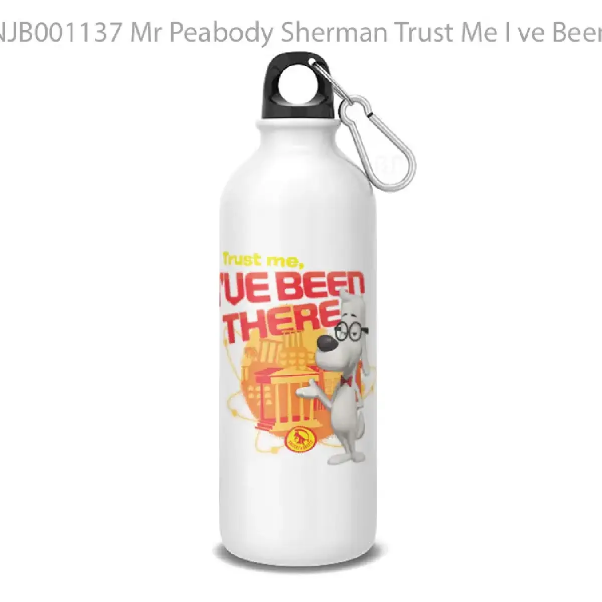 Mr Peabody Sherman Trust Me I ve Been There Botol Air Minum