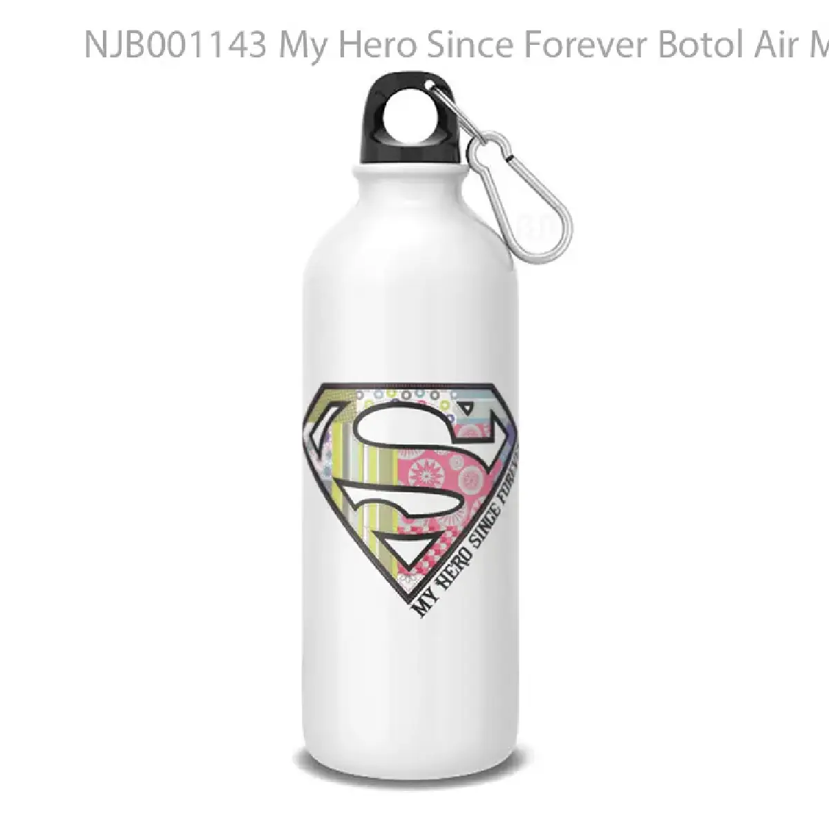 My Hero Since Forever Botol Air Minum