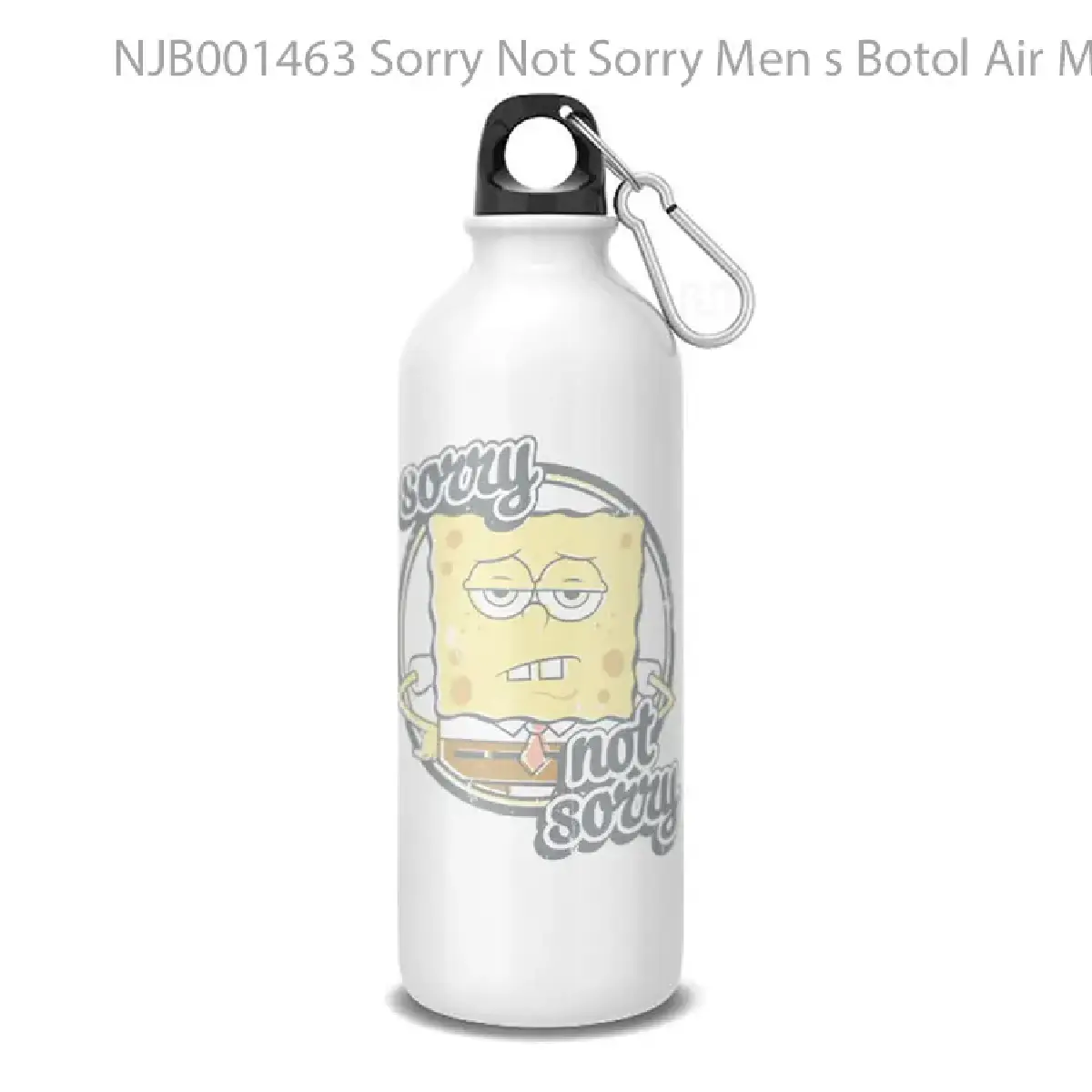 Sorry Not Sorry Men s Botol Air Minum