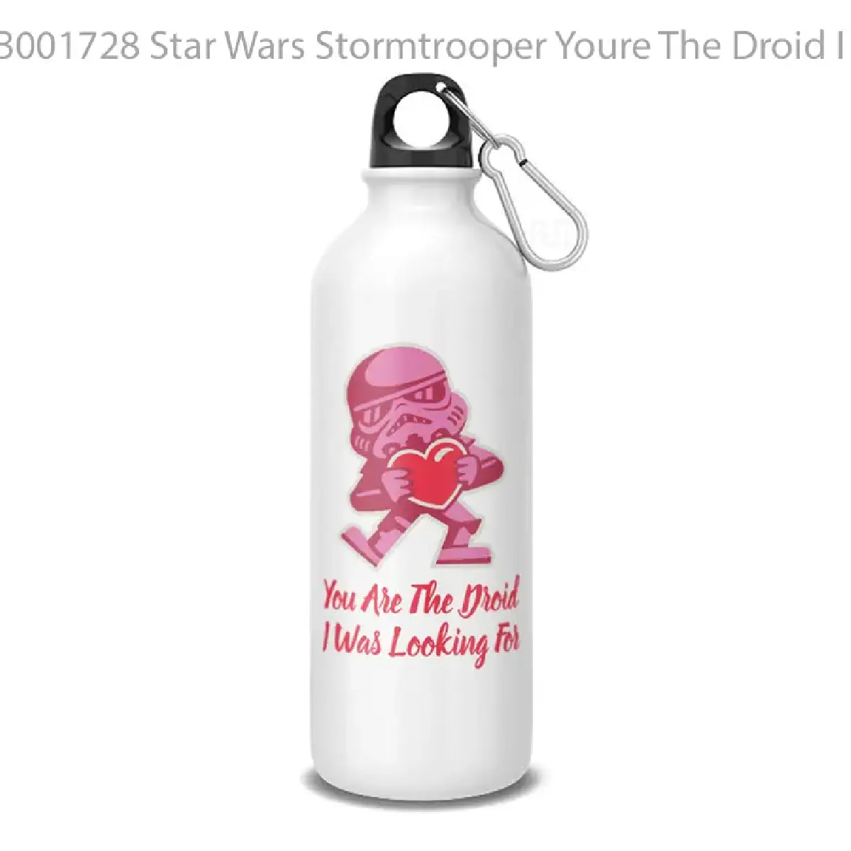 Star Wars Stormtrooper Youre The Droid I Was Looking Botol Air Minum