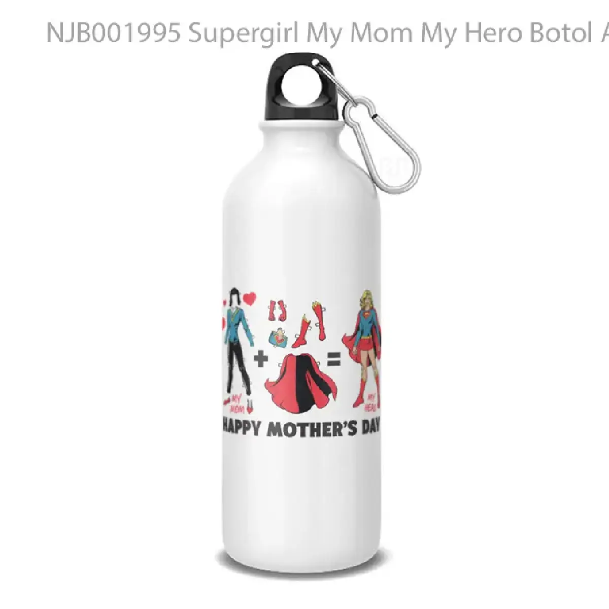 Supergirl My Mom My Hero Botol Air Minum