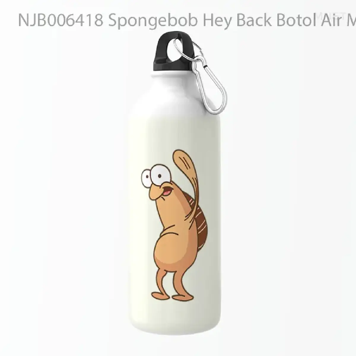 Spongebob Hey Back Botol Air Minum