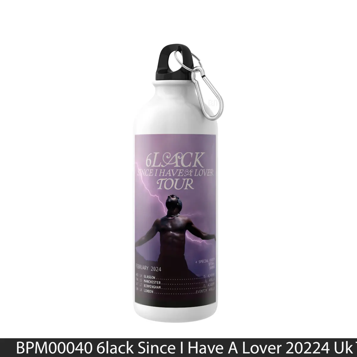 Botol 6Lack Since I Have A Lover 20224 Uk Tour - Music Sport Bottle