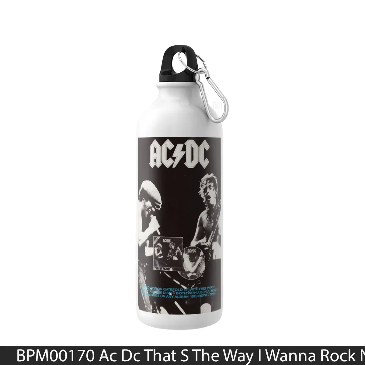 Botol Ac Dc That S The Way I Wanna Rock N Roll 1 - Music Sport Bottle