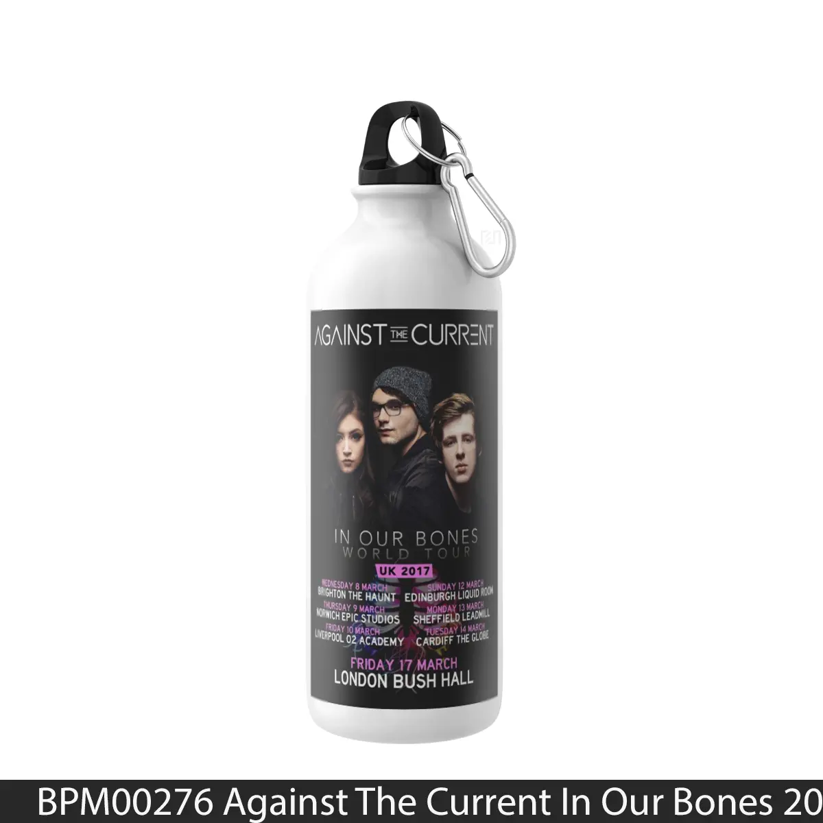 Botol Against The Current In Our Bones 2017 Tour - Music Sport Bottle