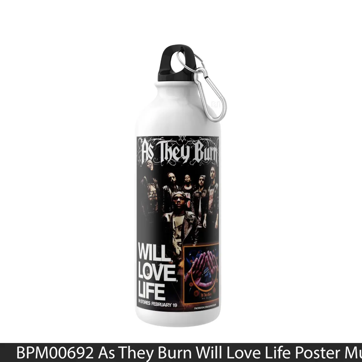Botol As They Burn Will Love Life - Music Sport Bottle