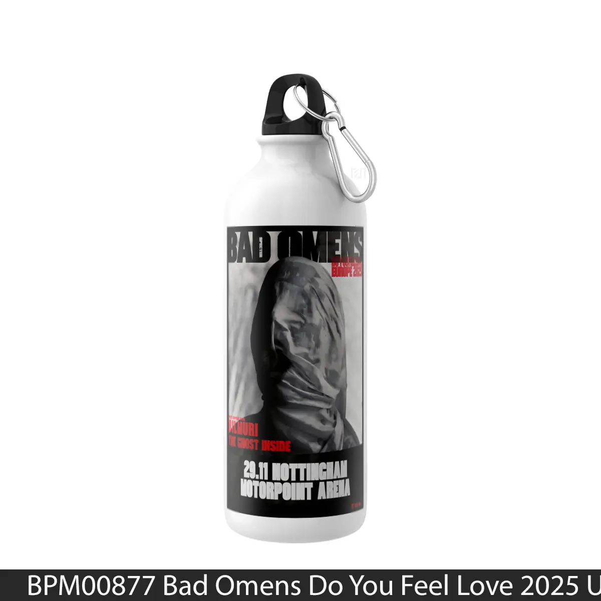 Botol Bad Omens Do You Feel Love 2025 Uk Tour - Music Sport Bottle