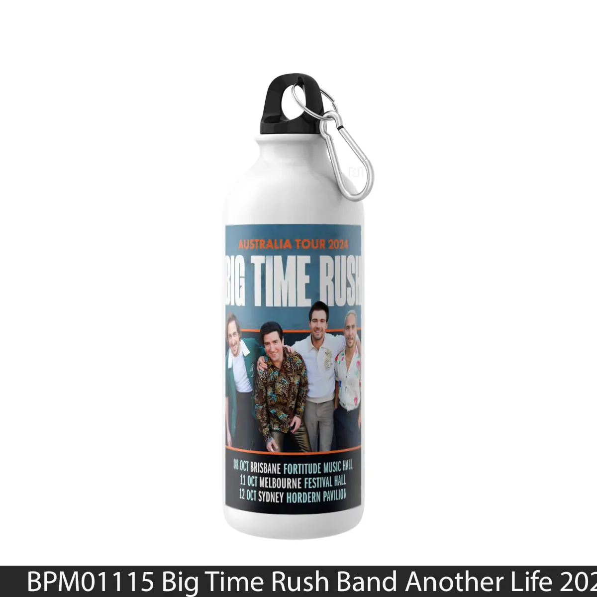 Botol Big Time Rush Band Another Life 2024 Australia T - Music Sport Bottle