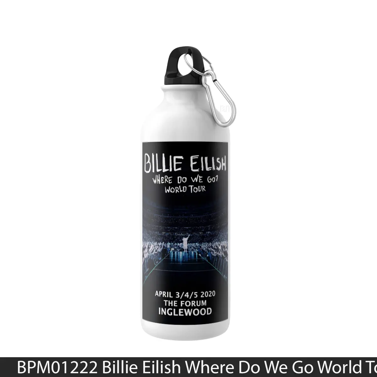 Botol Billie Eilish Where Do We Go World Tour 2020 Inglewood The Forum - Music Sport Bottle