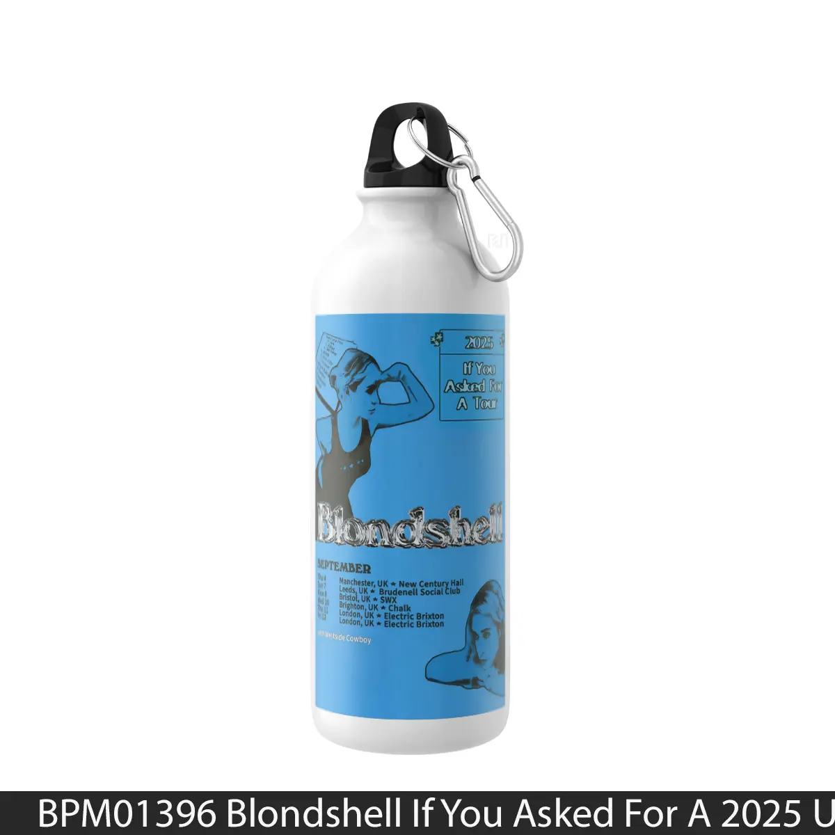 Botol Blondshell If You Asked For A 2025 Uk Tour - Music Sport Bottle