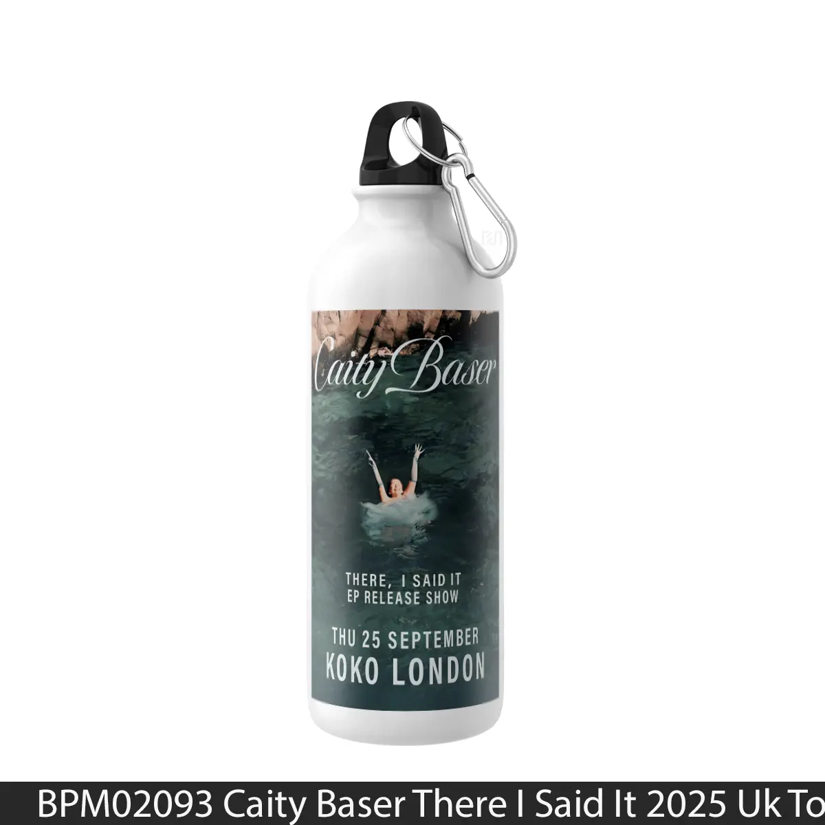 Botol Caity Baser There I Said It 2025 Uk Tour - Music Sport Bottle