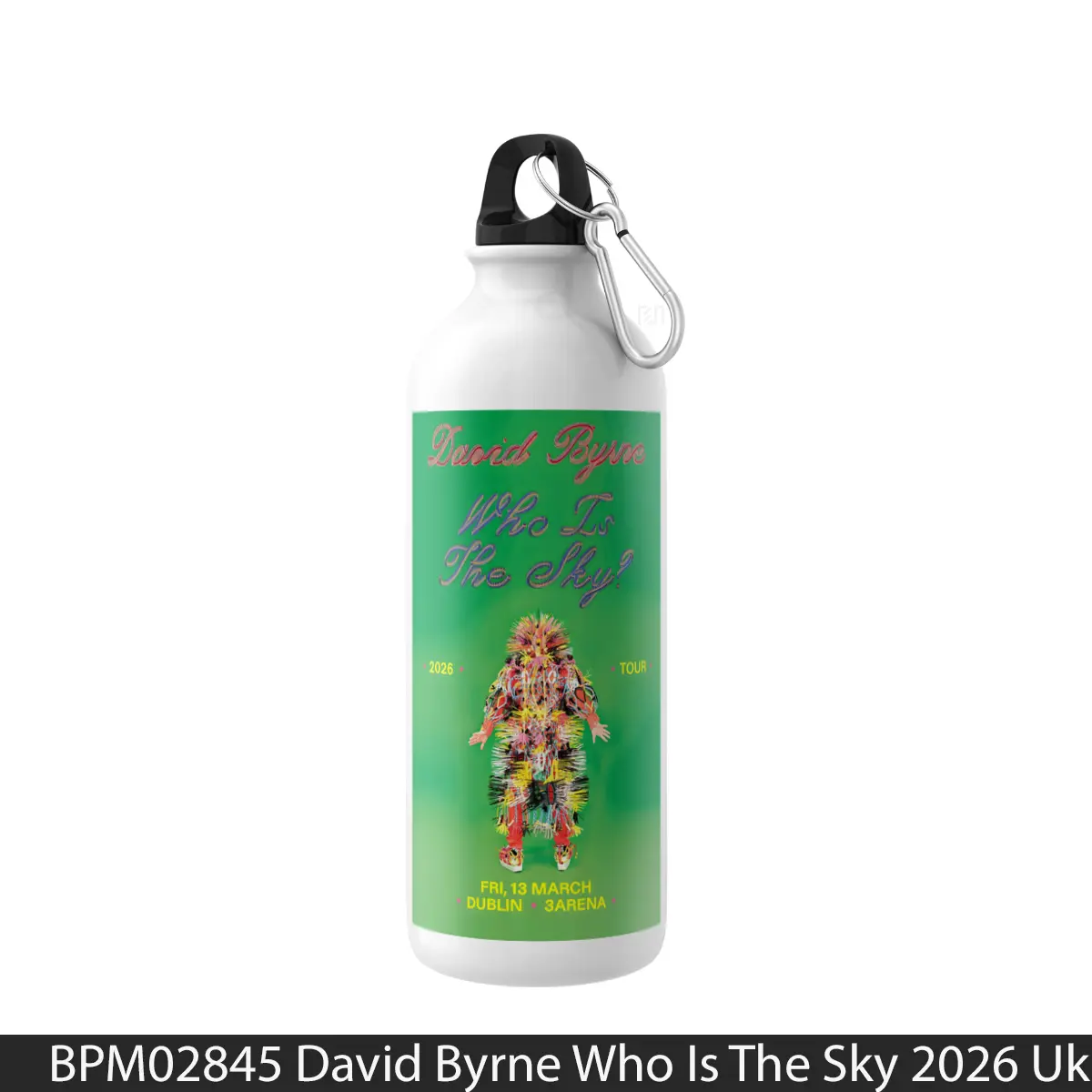 Botol David Byrne Who Is The Sky 2026 Uk Tour - Music Sport Bottle
