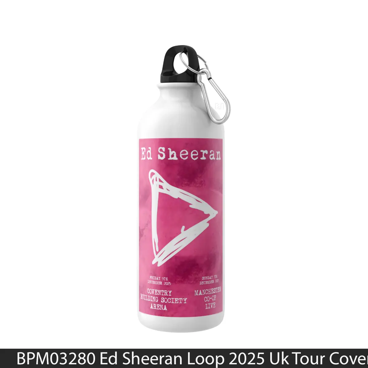 Botol Ed Sheeran Loop 2025 Uk Tour Coventry Manchester - Music Sport Bottle