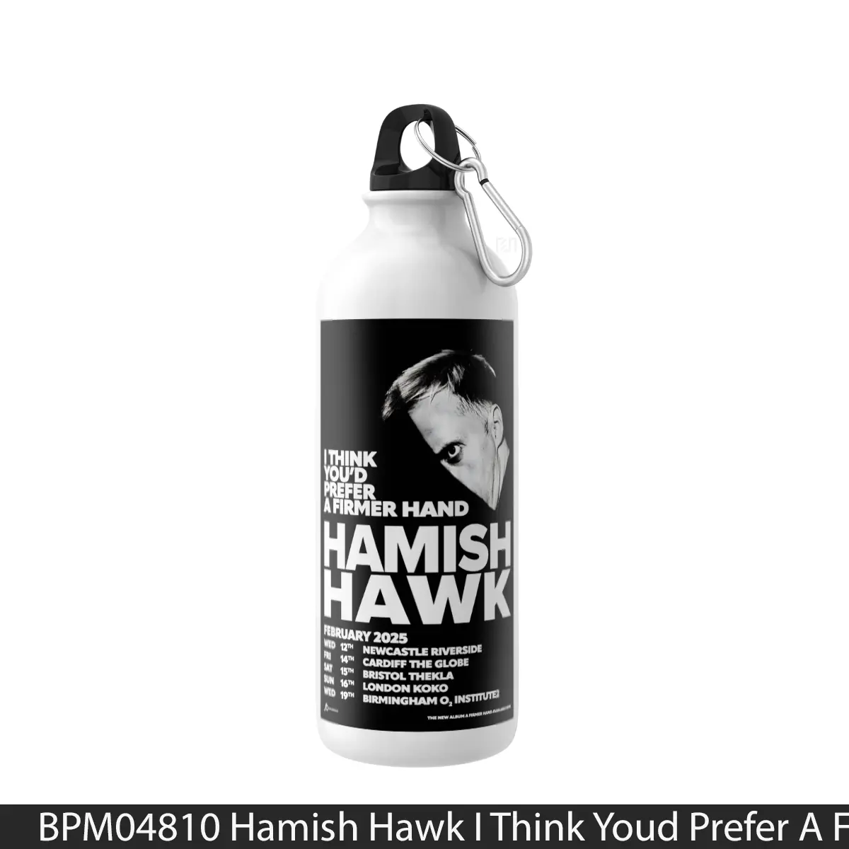 Botol Hamish Hawk I Think Youd Prefer A Firmer Hand 202 - Music Sport Bottle