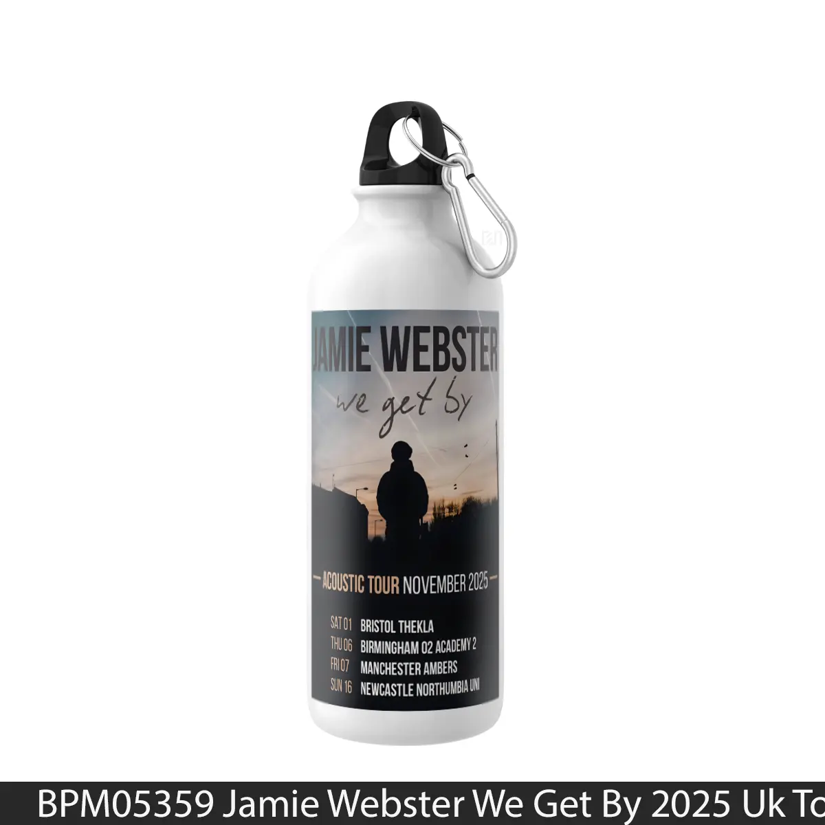 Botol Jamie Webster We Get By 2025 Uk Tour - Music Sport Bottle