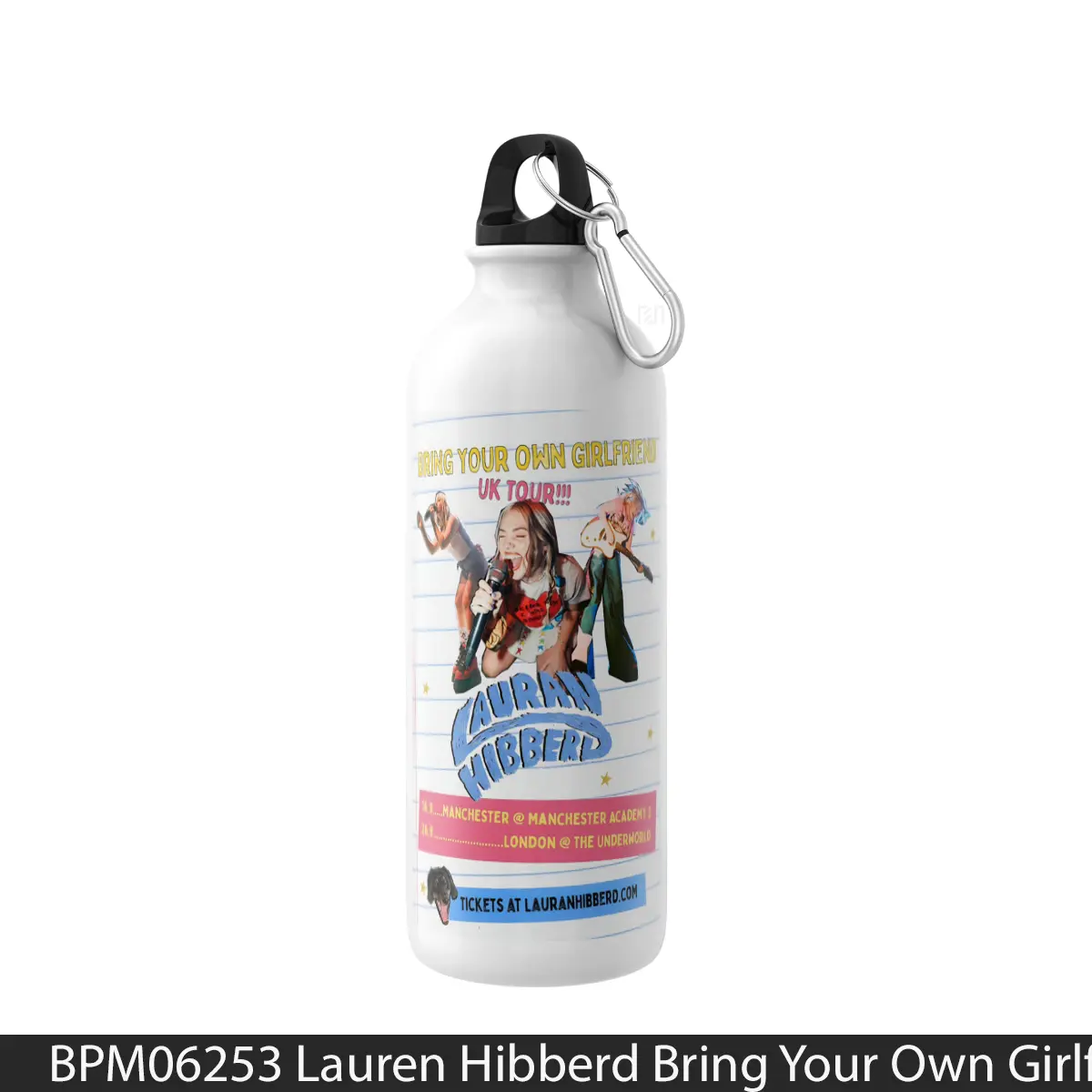 Botol Lauren Hibberd Bring Your Own Girlfriend 2024 Uk T - Music Sport Bottle