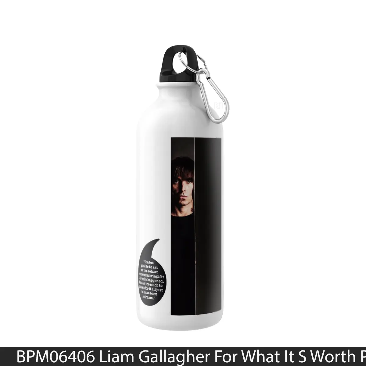 Botol Liam Gallagher For What It S Worth - Music Sport Bottle