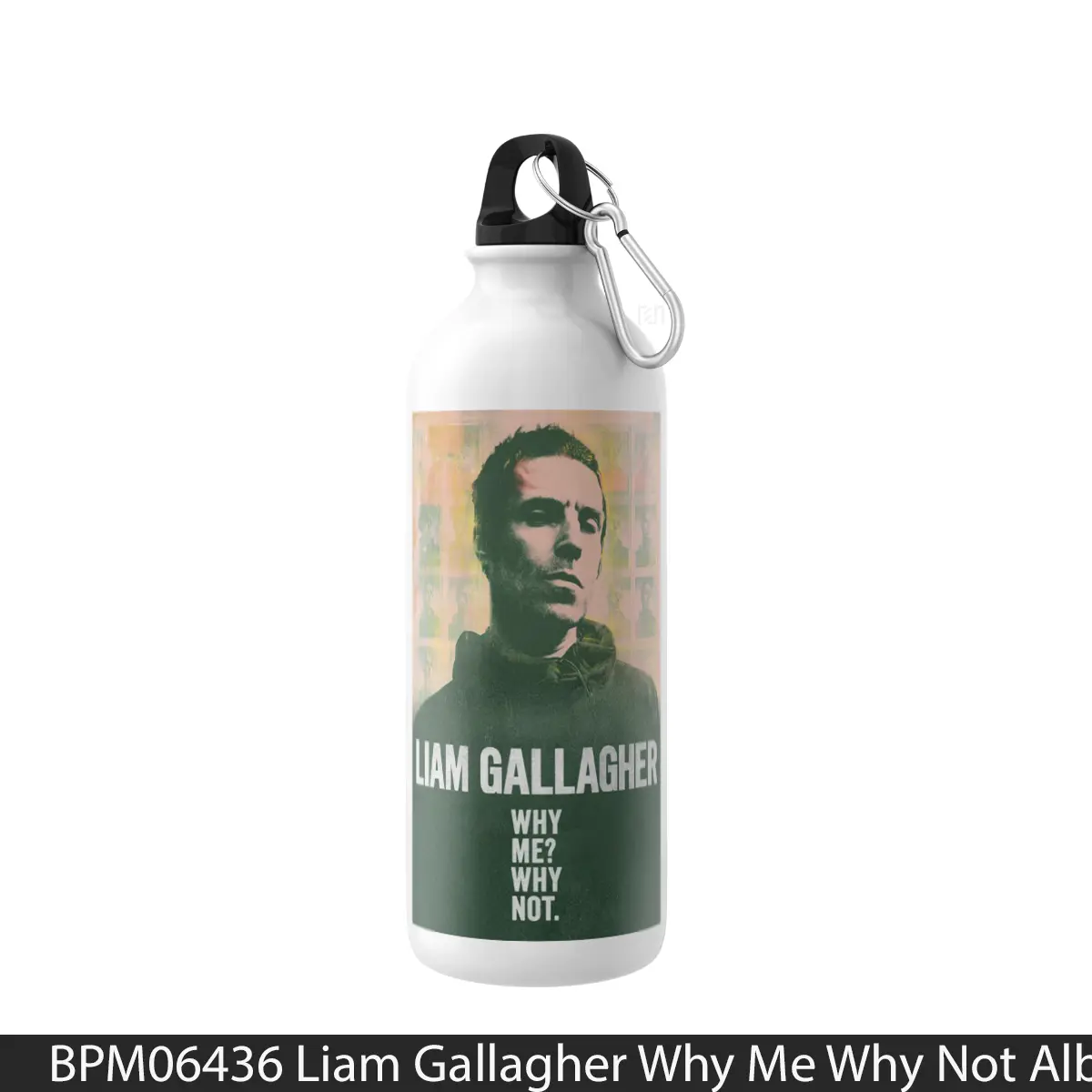 Botol Liam Gallagher Why Me Why Not Album - Music Sport Bottle