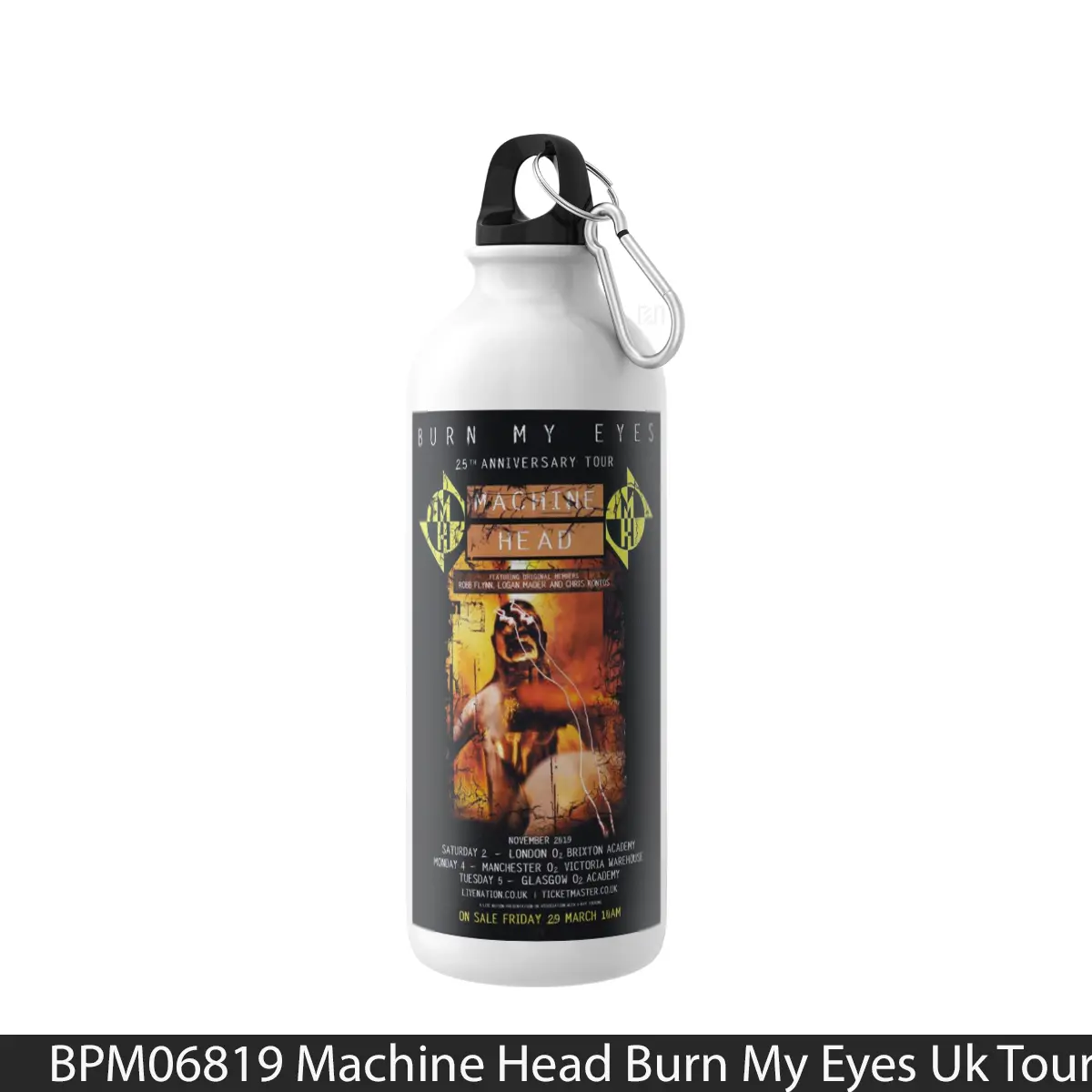 Botol Machine Head Burn My Eyes Uk Tour 2019 - Music Sport Bottle