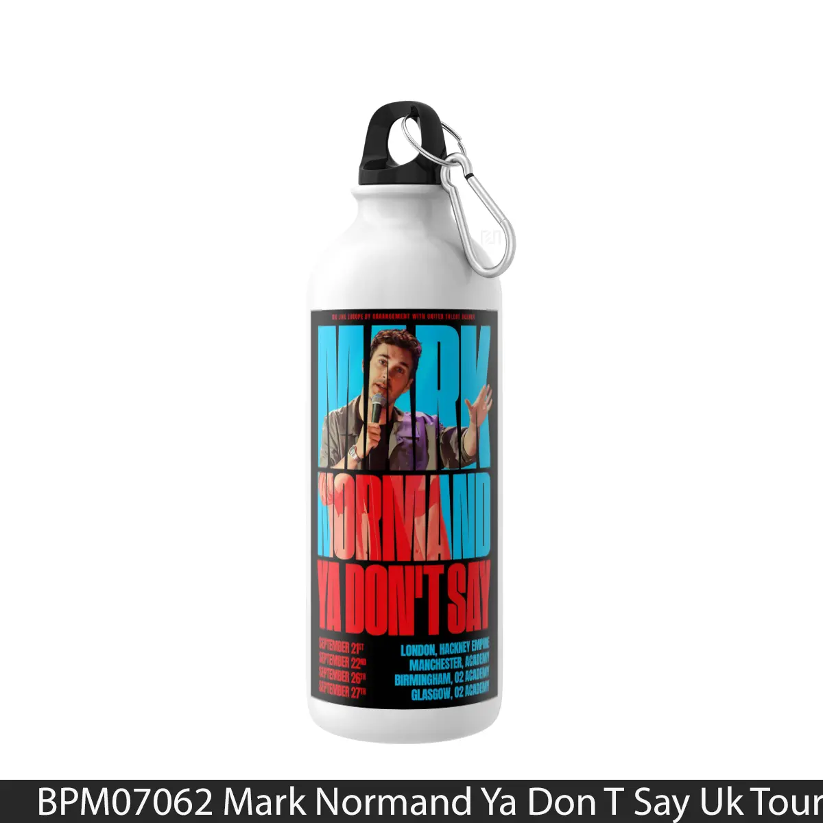 Botol Mark Normand Ya Don T Say Uk Tour 2023 - Music Sport Bottle