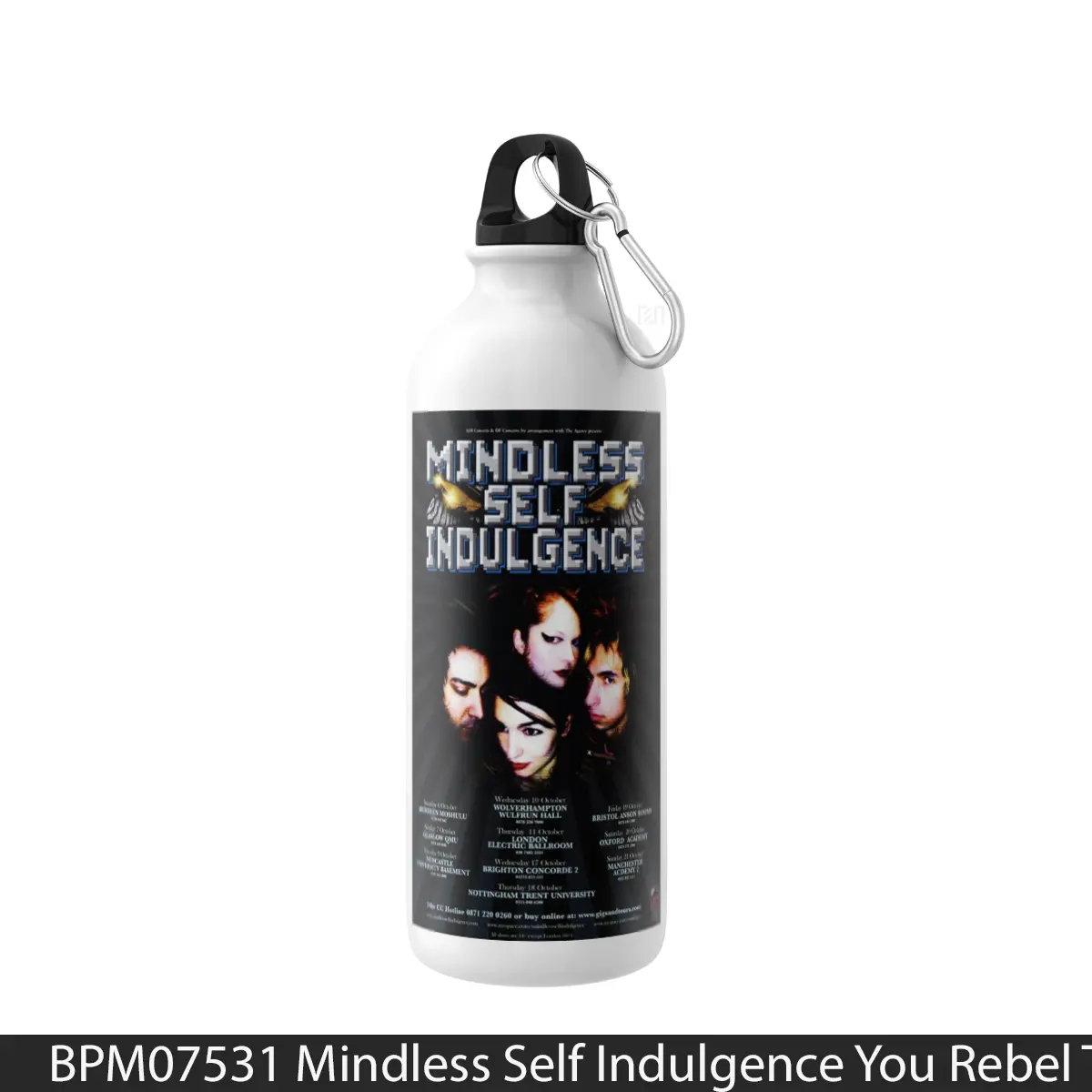 Botol Mindless Self Indulgence You Rebel To Anything 2004 - Music Sport Bottle