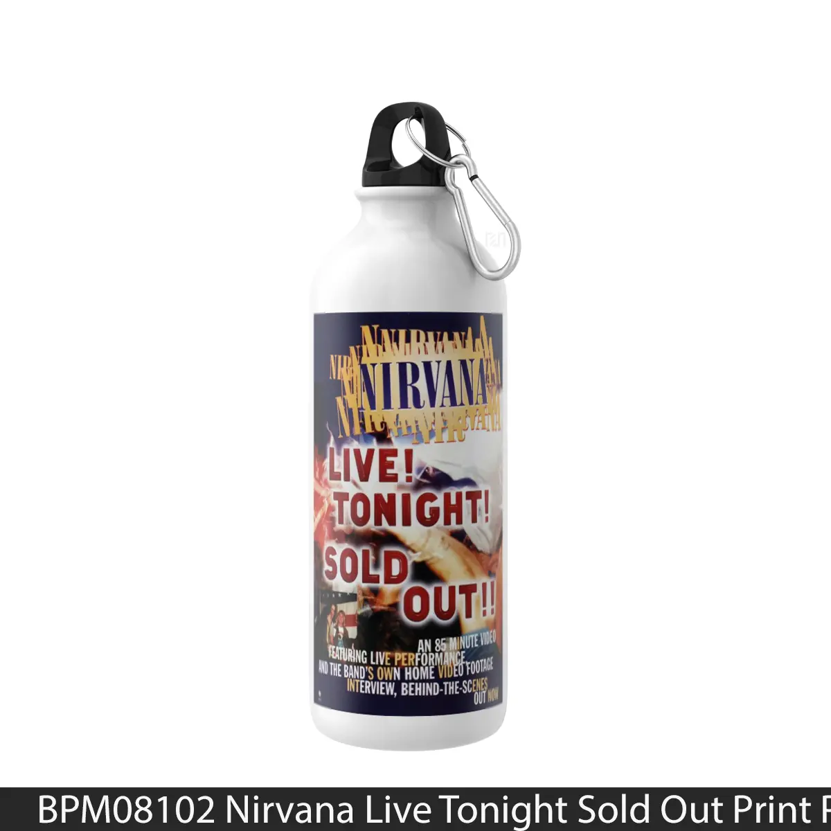 Botol Nirvana Live Tonight Sold Out Print - Music Sport Bottle