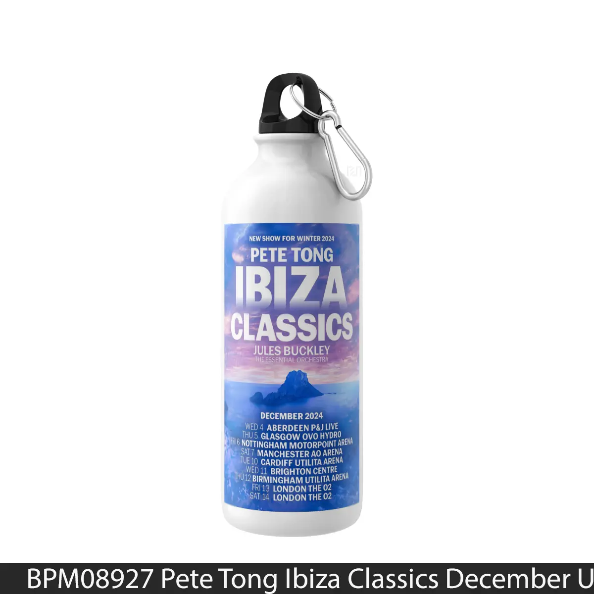 Botol Pete Tong Ibiza Classics December Uk Arena Tour 2024 - Music Sport Bottle