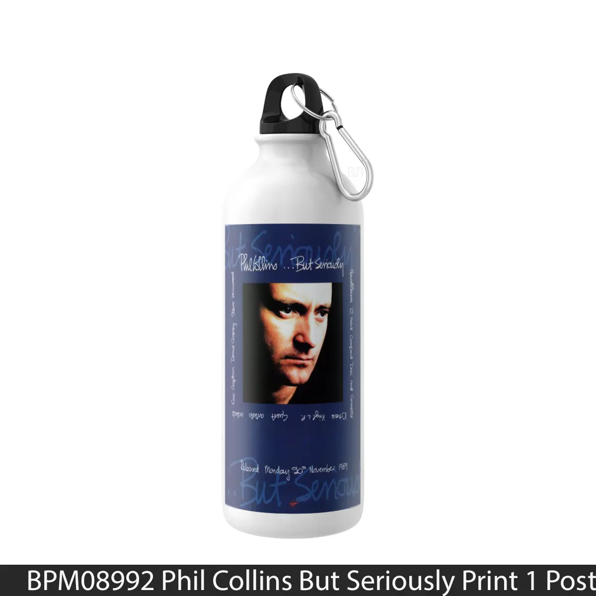 Botol Phil Collins But Seriously Print 1 - Music Sport Bottle