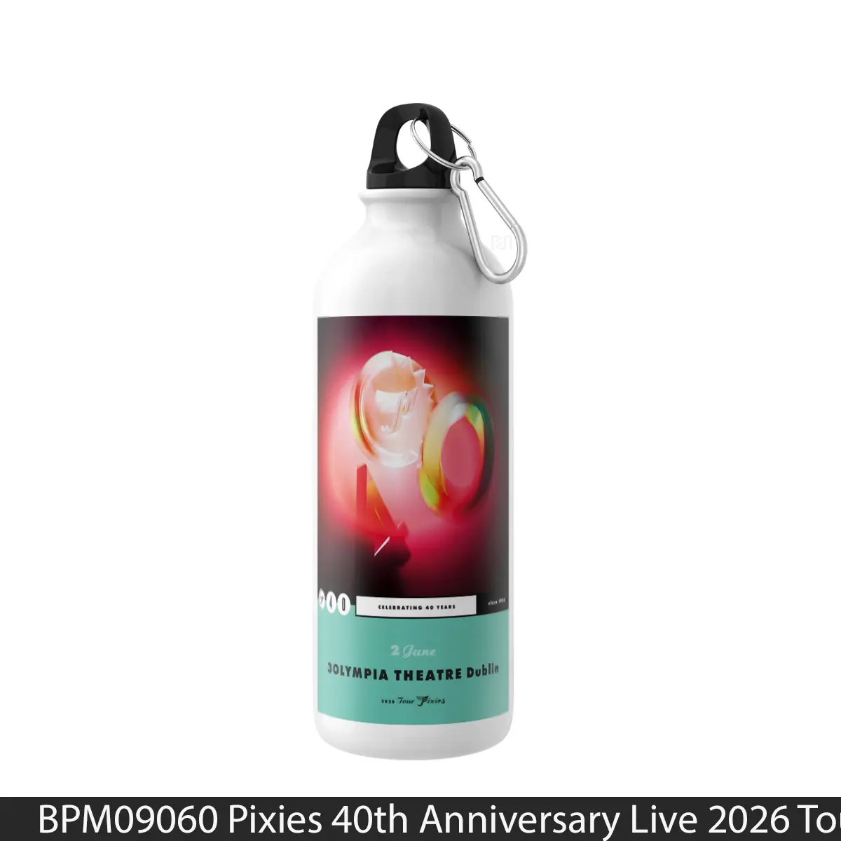Botol Pixies 40Th Anniversary Live 2026 Tour Dublin - Music Sport Bottle
