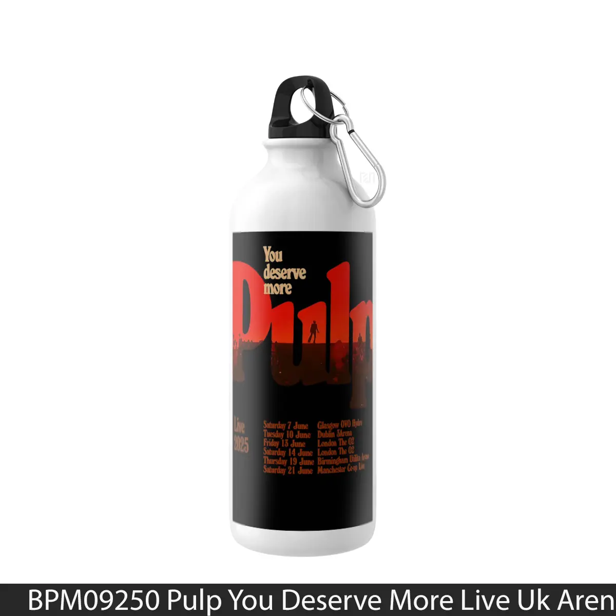 Botol Pulp You Deserve More Live Uk Arena Tour 2025 Expanded - Music Sport Bottle
