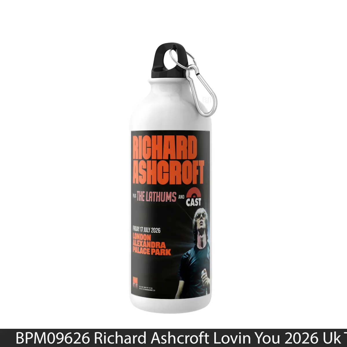 Botol Richard Ashcroft Lovin You 2026 Uk Tour London - Music Sport Bottle
