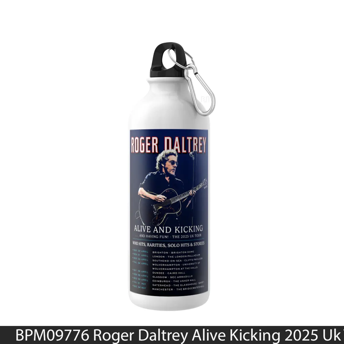 Botol Roger Daltrey Alive Kicking 2025 Uk Tour - Music Sport Bottle