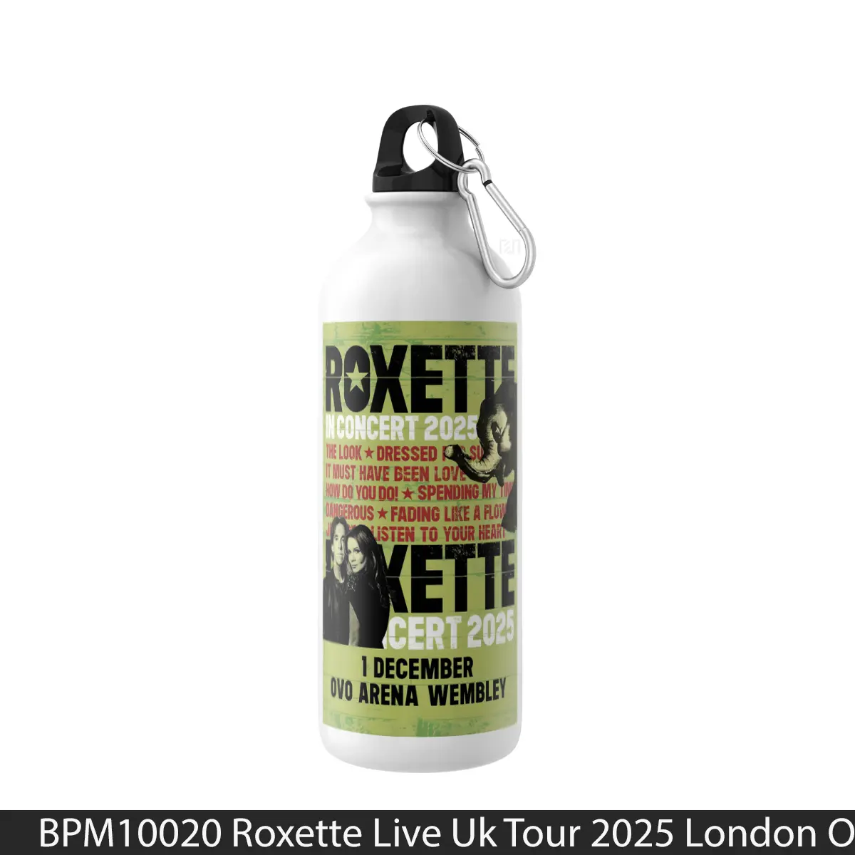Botol Roxette Live Uk Tour 2025 London Ovo Arena Wembley - Music Sport Bottle