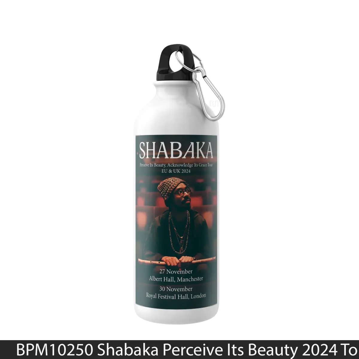 Botol Shabaka Perceive Its Beauty 2024 Tour Manchester London - Music Sport Bottle