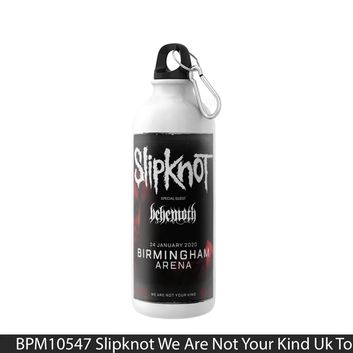 Botol Slipknot We Are Not Your Kind Uk Tour 2020 Birmingham - Music Sport Bottle