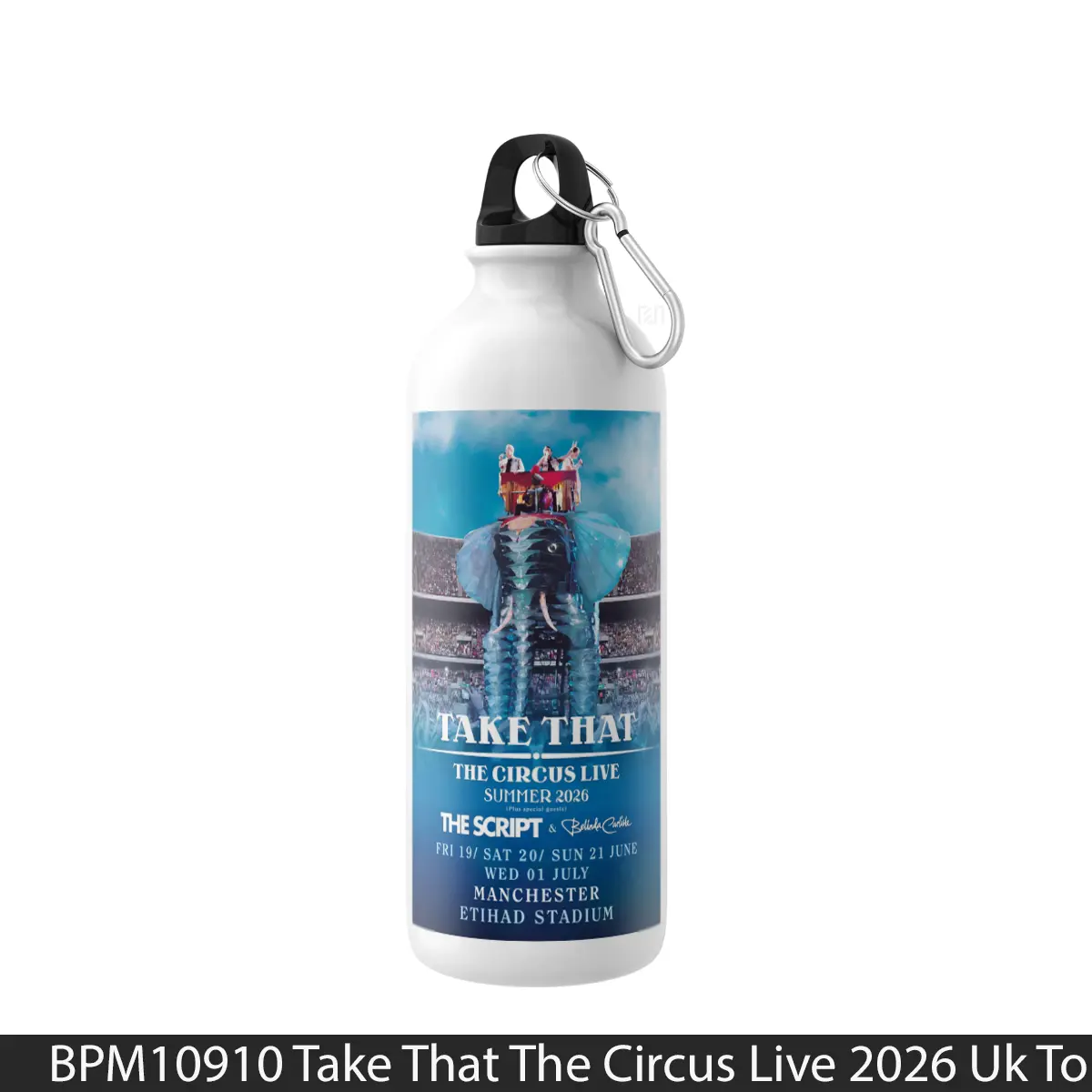 Botol Take That The Circus Live 2026 Uk Tour Manchester - Music Sport Bottle