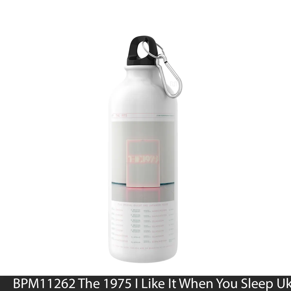Botol The 1975 I Like It When You Sleep Uk Tour March 2016 - Music Sport Bottle