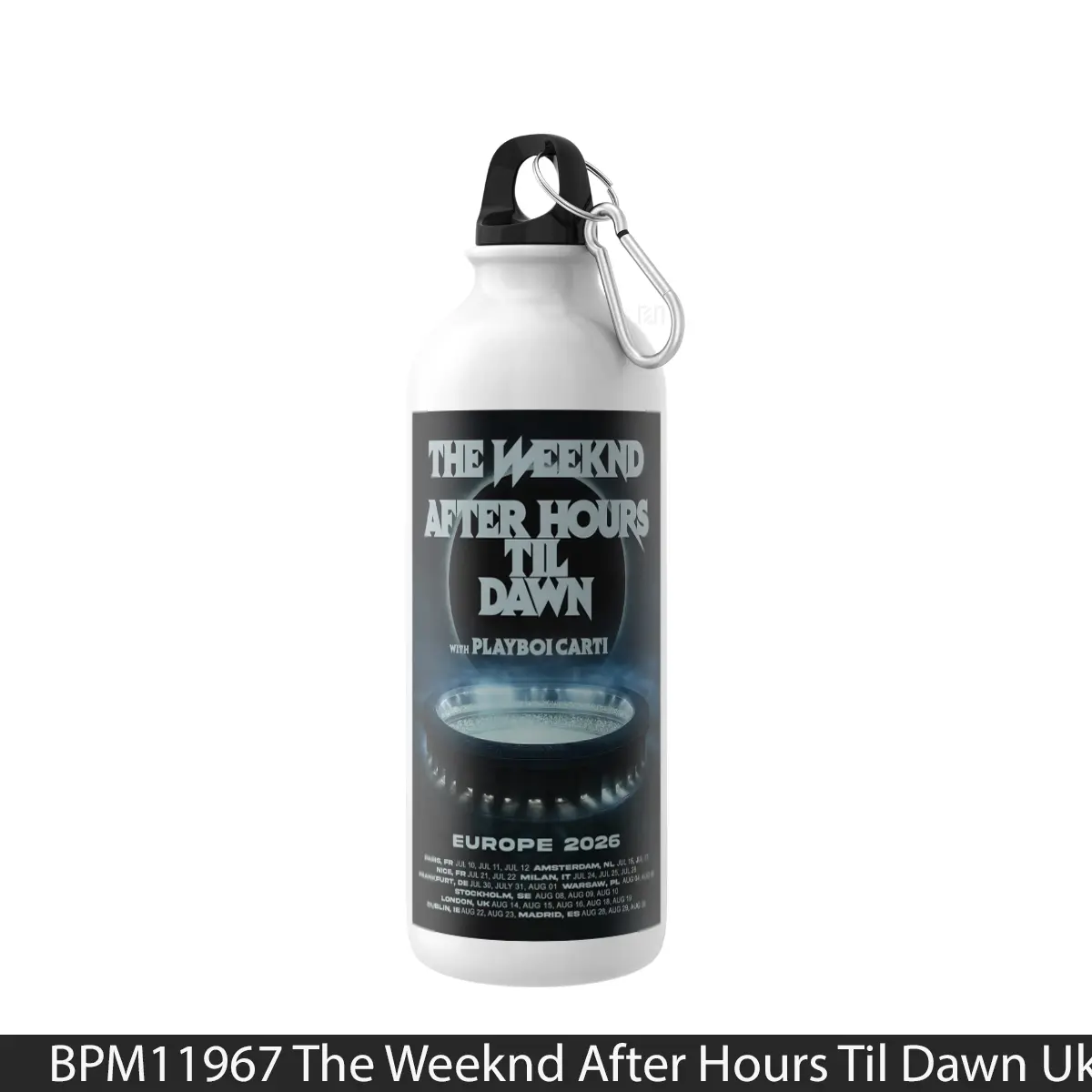 Botol The Weeknd After Hours Til Dawn Uk Europe Tour 2026 - Music Sport Bottle