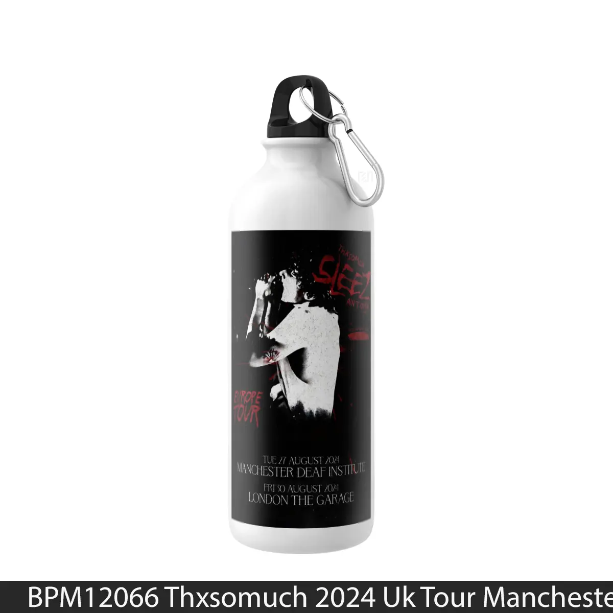 Botol Thxsomuch 2024 Uk Tour Manchester London 1 - Music Sport Bottle
