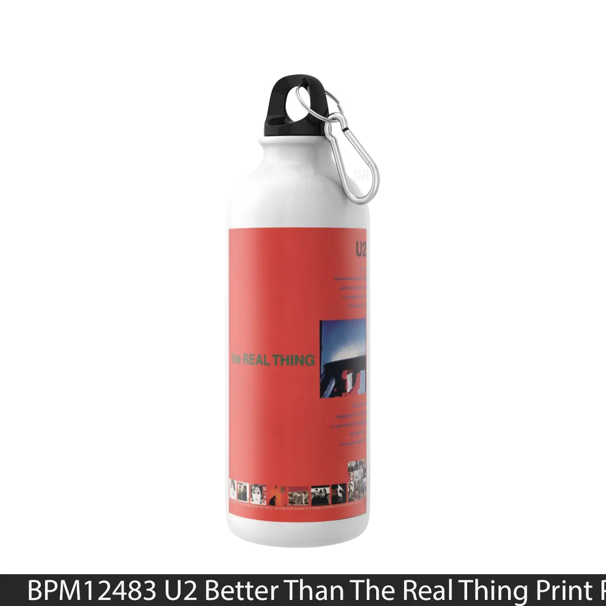Botol U2 Better Than The Real Thing Print - Music Sport Bottle