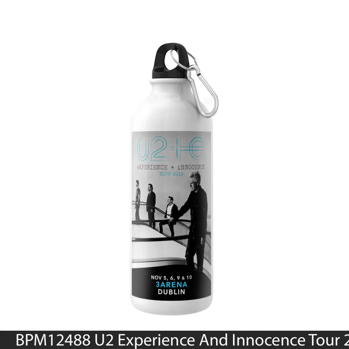 Botol U2 Experience And Innocence Tour 2018 Dublin - Music Sport Bottle