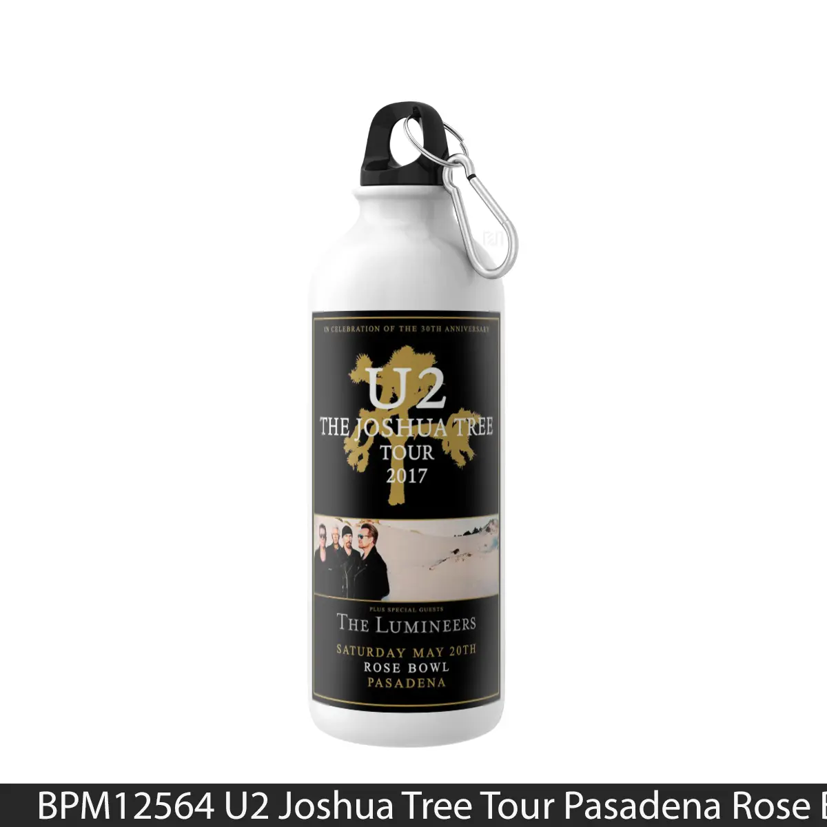 Botol U2 Joshua Tree Tour Pasadena Rose Bowl 2017 - Music Sport Bottle