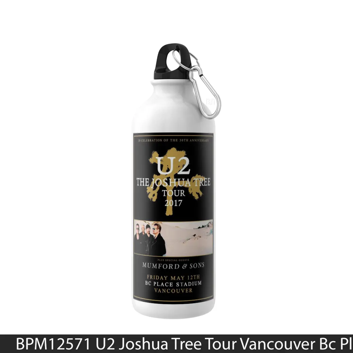 Botol U2 Joshua Tree Tour Vancouver Bc Place 2017 - Music Sport Bottle